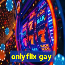 onlyflix gay